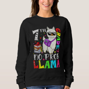 Cute 7th Grade No Prob Llama Back To School First Sweatshirt