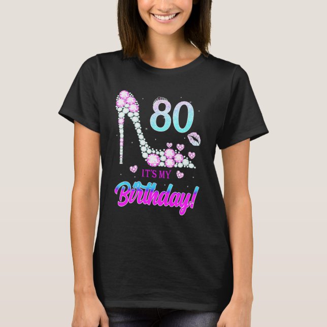 Cute 80 Years Old It's My 80th Birthday Party T-Shirt (Front)