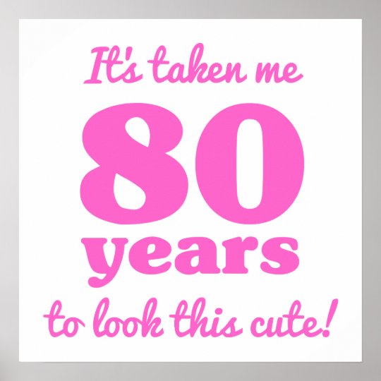 Cute 80th Birthday For Women Poster Zazzleca 