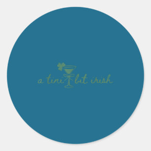 Cute a tiny bit irish shamrock clover party Cute a Classic Round Sticker