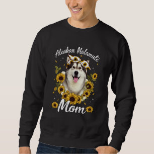 Cute Alaskan Malamute Mom Sunflower Dog Mom Mother Sweatshirt
