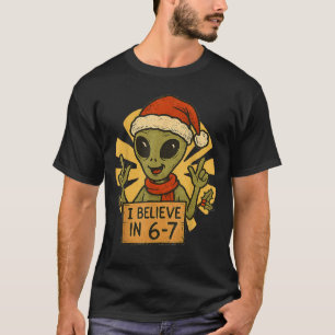 Cute Alien I Believe In 6-7 Christmas Holiday Desi T-Shirt
