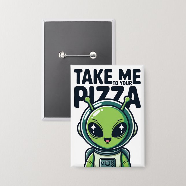 Cute Alien Take Me to Your Pizza Astronaut  (Front/Back)