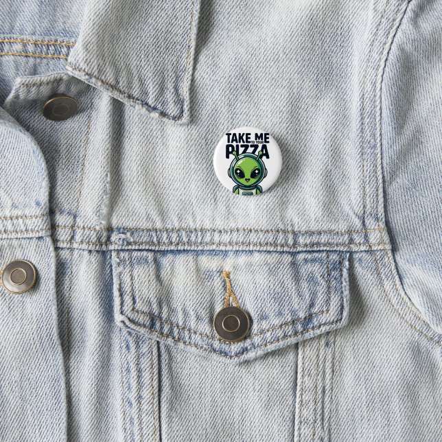Cute Alien Take Me to Your Pizza Astronaut  1 Inch Round Button (In Situ)