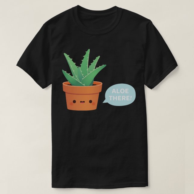 Cute Aloe Vera Says Aloe There T-Shirt (Design Front)