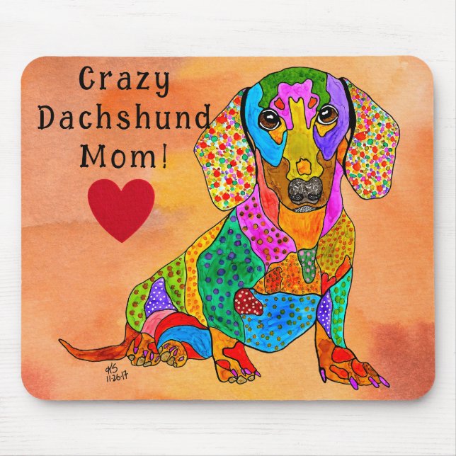 Cute and Colourful Crazy Dachshund Mom Mouse Pad (Front)