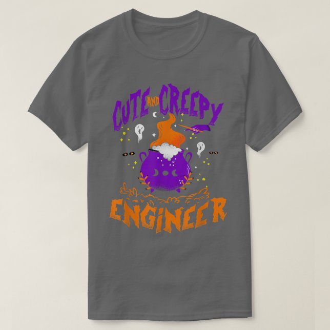 Cute and Creepy Engineer - Funny Engineer Hallowee T-Shirt (Design Front)