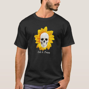Cute and Creepy Skull Skeleton Sunflower Witchy Go T-Shirt
