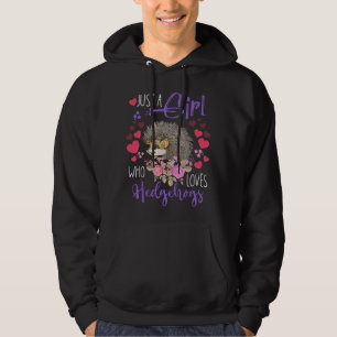 Cute and Fun Just a Girl Who Loves Hedgehogs Women Hoodie