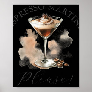 Cute And Funny Espresso Martini T Shirt  Poster