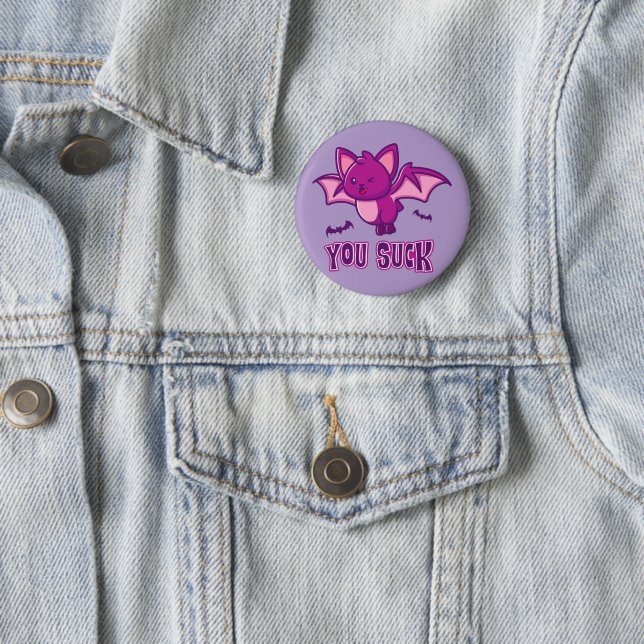 Cute and Funny Halloween Vampire Bats You Suck 2 Inch Round Button (In Situ)