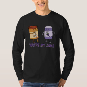 Cute and Funny Peanut Butter You’re My Jam T-Shirt