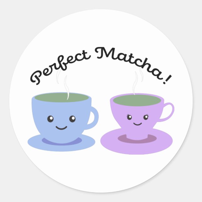 Cute and Funny Perfect Matcha Classic Round Sticker (Front)