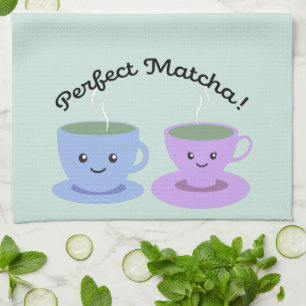 Cute and Funny Perfect Matcha Kitchen Towel