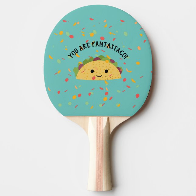 Cute and Funny You are Fantastaco Cute Kawaii Taco Ping Pong Paddle (Front)