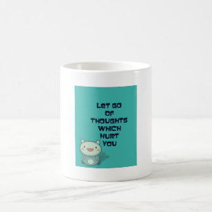 Cute and Inspirational Encouraging Quote Coffee Mug