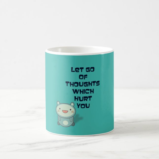 Cute and Inspirational Encouraging Quote Coffee Mug (Center)