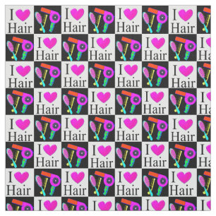 CUTE AND TRENDY I LOVE HAIR, HAIR STYLIST FABRIC