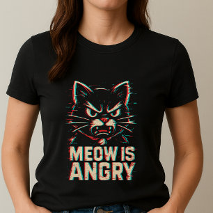 Cute Angry Glitch Cat Tee; Fun Meow Is Angry  Meme T-Shirt