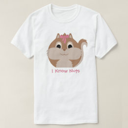 Cute Animal 'I know Nuts' Squirrel T-shirt