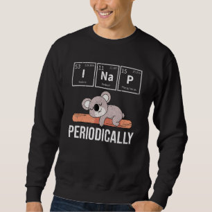 Cute Animal Napping Periodic Table Funny Sleeping Sweatshirt