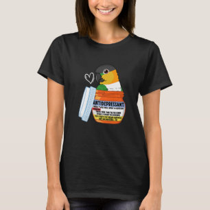Cute Antidepressant Parrot I Black headed Caique T-Shirt