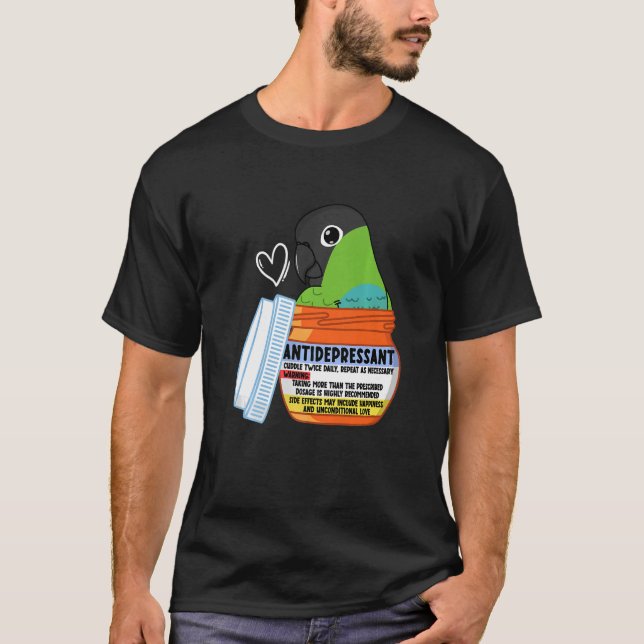 Cute Antidepressant Parrot I Nanday Conure   T-Shirt (Front)