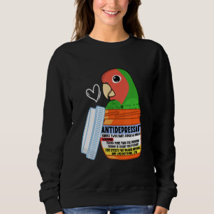 Cute Antidepressant Parrot I Rosy faced Green Love Sweatshirt