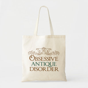 Cute Antiquing   Obsessive Antique Disorder Tote Bag