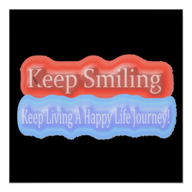 Cute Artwork Design About "Keep Smiling". Buy Poster (Front)