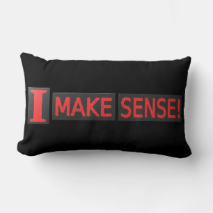 Cute Artwork Design About "Make Sense" Buy Lumbar Pillow