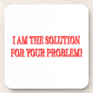 Cute Artwork Design "I AM THE SOLUTION" Buy Coaster