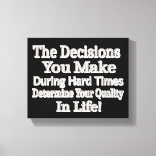Cute Artwork Design " Your Quality In Life!" Buy Canvas Print (Front)