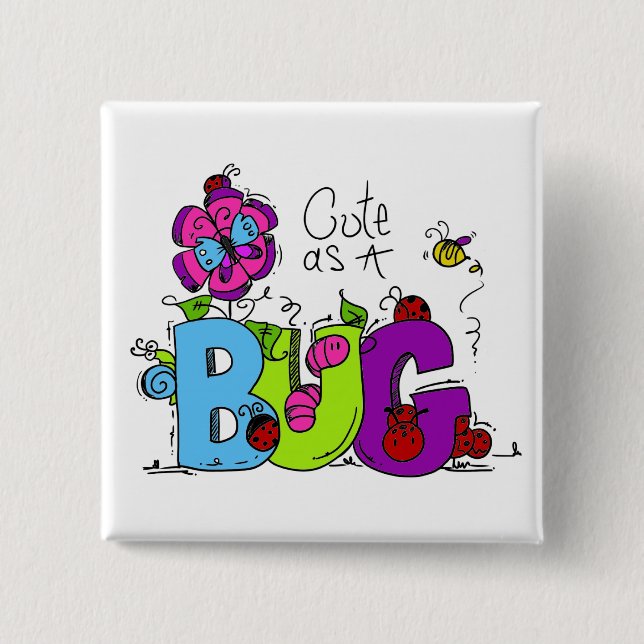 Cute as a Bug 2 Inch Square Button (Front)