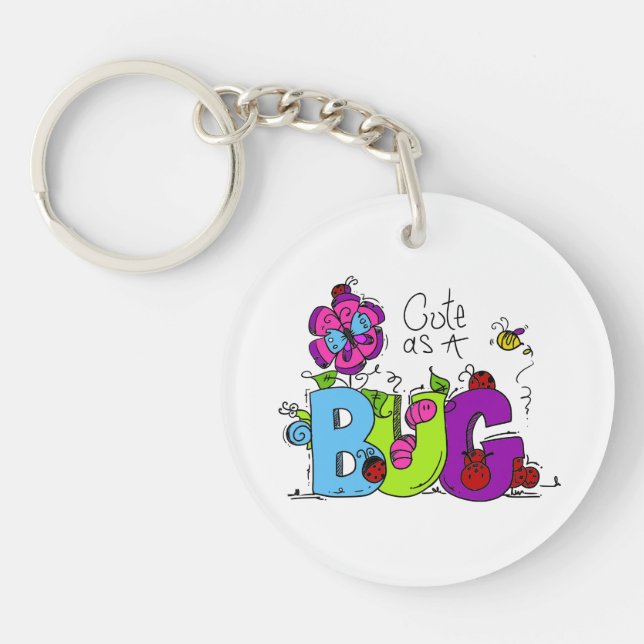 Cute as a Bug Keychain (Front)