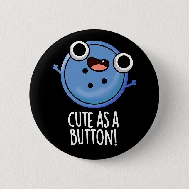 Cute As A Button Funny Sewing Pun Dark BG (Front)