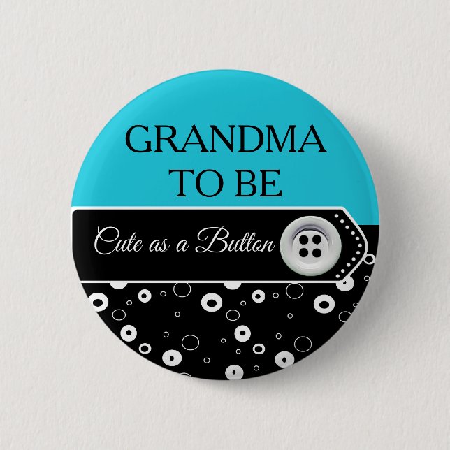 Cute as a Button Grandma to Be Baby Shower Button (Front)