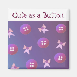 Cute as a Button - Pink and Purple Magnet
