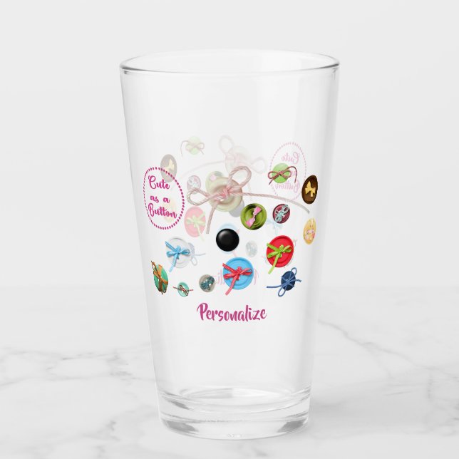 Cute as a Button Sewing Quote Buttons Seamstress  Glass (Front)