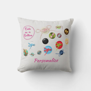 Cute as a Button Sewing Quote Buttons Seamstress Throw Pillow