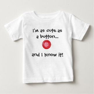 Cute as a button t-shirt