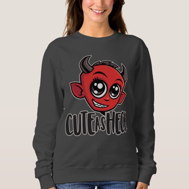 Cute as Heck Devil Sweatshirt (Front)