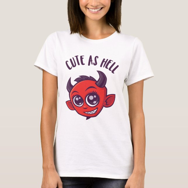 Cute as Hell Devil with Dark Text T-Shirt (Front)