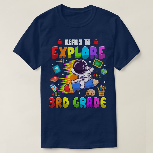 Cute Astronaut Boys Girls Ready to Explore 3rd Gra T-Shirt (Design Front)