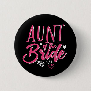 Cute Aunt of The Bride Pink Calligraphy Script 2 Inch Round Button