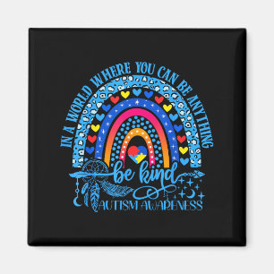 Cute Autism Mom Women Men Autism Awareness Be Kind Magnet