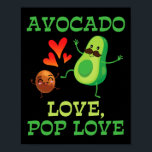 Cute Avocados Dancing Together Avocado Love Pop Lo Poster<br><div class="desc">Cute Avocados Dancing Together Avocado Love Pop Love Grandpa</div>