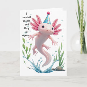 Cute Axolotl Birthday Pun Funny Gift Card