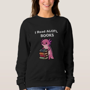 Cute Axolotl Book Lover Gifts Sweatshirt