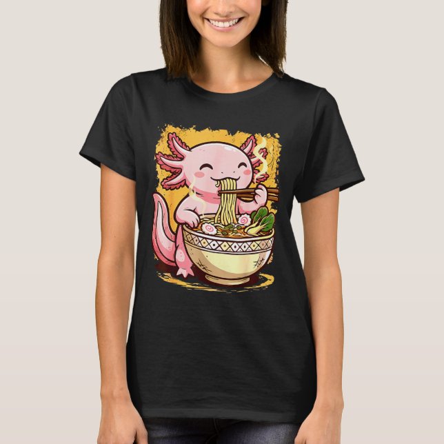 Cute Axolotl Eats Ramen Noodles Axolotls Ramen  T-Shirt (Front)